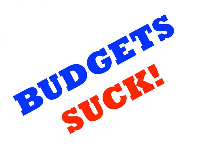 Budgets SUCK